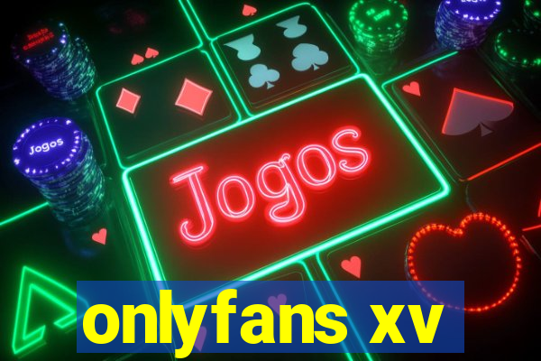 onlyfans xv